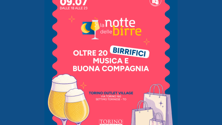 La Notte Delle Birre Artigianali Al Torino Outlet Village 2026