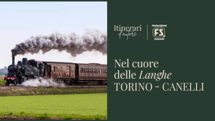 Nel Cuore Delle Langhe. Torino Canelli Treni Storici Fondazione Fsi