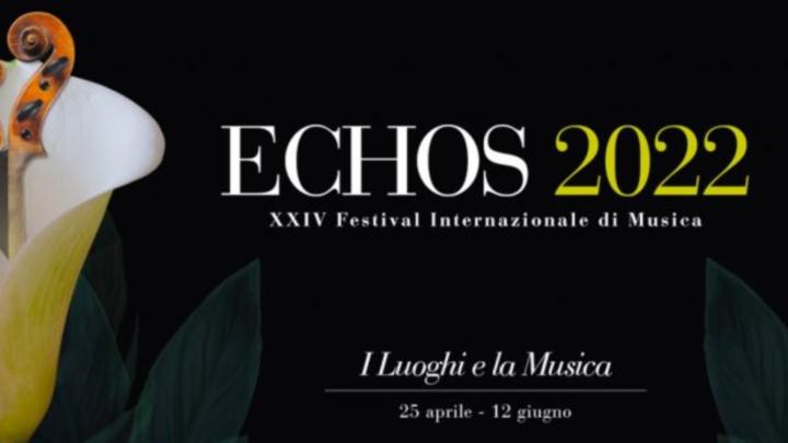 ECHOS 2022. XXIV FESTIVAL INTERNAZIONALE DI MUSICA 